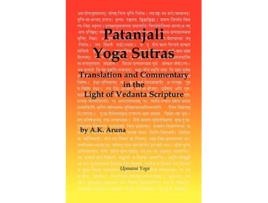 Livro Patanjali Yoga Sutras Translation and Commentary in the Light of Vedanta Scripture de A K Aruna (Inglês)