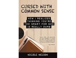 Livro Cursed with Common Sense de Nicole Nelson (Inglês)