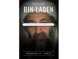 Livro Chasing bin Laden My Hunt for the Worlds Most Notorious Terrorist de Barbara K Janik (Inglês)
