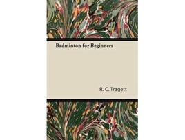 Livro Badminton for Beginners de R C Tragett (Inglês)