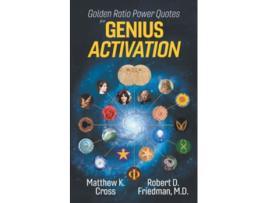 Livro Golden Ratio Power Quotes for Genius Activation de Mr Matthew K Cross Mr Robert D Friedman MD (Inglês)