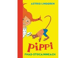 Livro Pippi Fhadstocainneach Scots Gaelic Edition de Astrid Lindgren (Inglês)