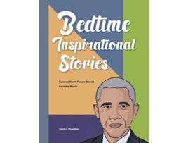 Livro Bedtime Inspirational Stories Famous Black People Stories from the World de Sandra Hamilton (Inglês)