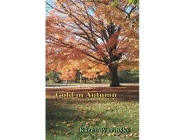 Livro Gold in Autumn de Karen Warinsky (Inglês)