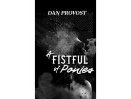 Livro A Fistful of Ponies de Dan Provost (Inglês)