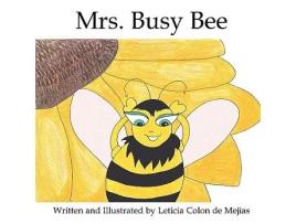 Livro Mrs Busy Bee de Leticia Colon de Mejias (Inglês)