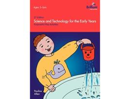 Livro Science and Technology for the Early Years 2nd Edition Purposeful Play Activities de Pauline Allen (Inglês)