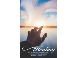 Livro Healing My Pilgrimage with Tagore Indias Revered Teacher de Linda L George PH D (Inglês)