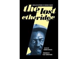 Livro The Lost Etheridge Uncollected Poems of Etheridge Knight de Norman Minnick Jr (Inglês)