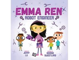 Livro Emma Ren Robot Engineer de Jenny Lu (Inglês - Capa Dura)