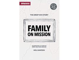Livro Family on Mission Celebrating 25 years of hope help and healing de Neil Dawson (Inglês)