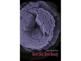 Livro Bone Skid Bone Beauty de Jane Creighton (Inglês)