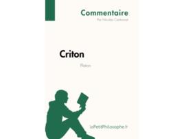 Livro Criton de Platon Commentaire Comprendre La Philosophie Avec LepetitphilosopheFr French Edition de Nicolas Cantonnet (Francês)