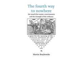 Livro The fourth way to nowhere de Martin Braybrooke (Inglês)