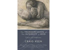 Livro The Transgression of the Integrity of God de Craig Keen (Inglês)