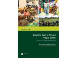 Livro Creating Jobs in Africas Fragile States Are Value Chains an Answer Directions in Development de Nora Dudwick Radhika Srinivasan (Inglês)