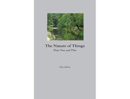 Livro The Nature of Things Plato Now and Then de Dick Sullivan (Inglês)