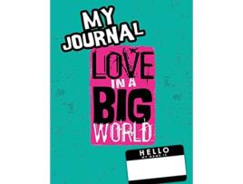 Livro Love In A Big World de Tamara Fyke (Inglês)