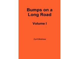 Livro Bumps on a Long Road Volume I de Cyril Belshaw (Inglês)