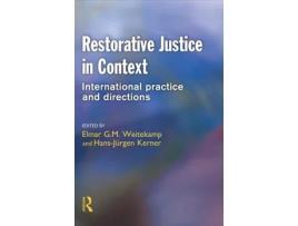 Livro Restorative Justice in Context de Elmar G M Kerner HansJÃ¼rgen Weitekamp (Inglês)