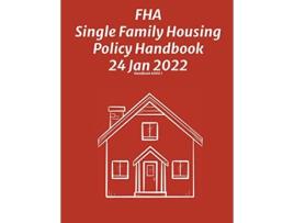 Livro FHA Single Family Housing Policy Handbook 24 Jan 2022 de Federal Housing Administration (Inglês)