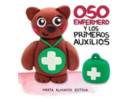 Livro Oso Enfermero y los primeros auxilios Spanish Edition de Marta Almansa Esteva (Espanhol)