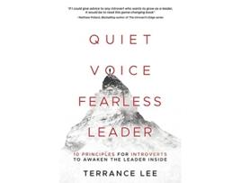 Livro Quiet Voice Fearless Leader 10 Principles For Introverts To Awaken The Leader Inside de Terrance Daryl Lee (Inglês)