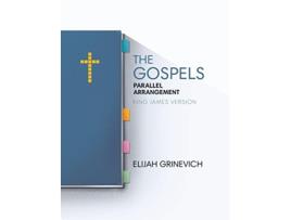 Livro The Gospels Parallel Arrangement King James Version de Elijah Grinevich (Inglês - Capa Dura)