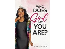 Livro Who Does God Say You Are de Amayah Smith (Inglês)