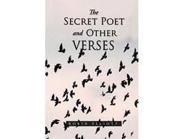 Livro THE SECRET POET OTHER VERSES de ROBIN ELLIOTT (Inglês)