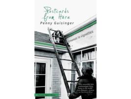 Livro Postcards from Here de Penny Guisinger (Inglês)
