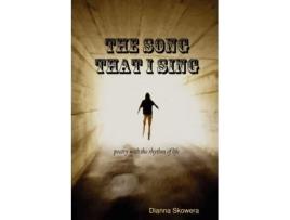 Livro The Song That I Sing Dianna Skowera (Inglês)