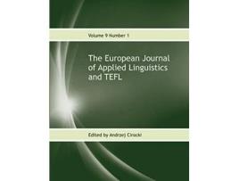 Livro The European Journal of Applied Linguistics and TEFL Volume 9 Number 1 de Andrzej Cirocki (Inglês)