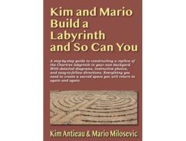 Livro Kim and Mario Build a Labyrinth and So Can You de Kim Antieau e Mario Milosevic (Inglês)