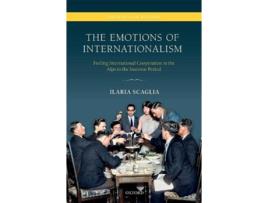 Livro Emotions of Internationalism de Ilaria Scaglia (Inglês - Capa Dura)