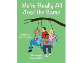 Livro Were Really All Just the Same de Rod Cornish (Inglês - Capa Dura)