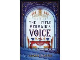Livro The Little Mermaids Voice A 1912 Titanic Fairy Tale Fairytale Inheritance Series de Shonna Slayton (Inglês)