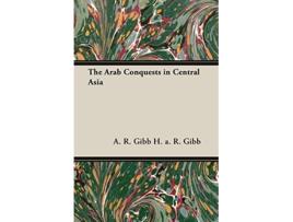 Livro The Arab Conquests in Central Asia de H A R Gibb (Inglês)