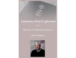 Livro Anatomy of an Explosion de Kurt E Marquart (Inglês)