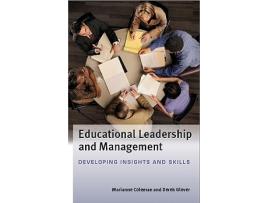 Livro Educational Leadership and Management Developing Insights and Skills de Coleman (Inglês)