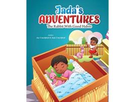 Livro Jadas Adventures The Rabbit With Good Habits de Jay Crutchfield Jada Crutchfield (Inglês)