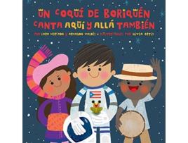 Livro Coqui de Boriquen Canta Aqui y Alla Tambien de Lara Mercado e Armando Valdés (Espanhol)