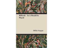 Livro Billiards As it Should be Played de Willie Hoppe (Inglês)