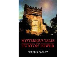Livro Mysterious Tales From Turton Tower de Peter Stuart Farley (Inglês)