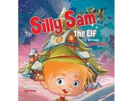 Livro Silly Sam the Elf de Angela Lindsey (Inglês - Capa Dura)