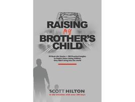 Livro Raising My Brothers Child de Scott Hilton (Inglês)