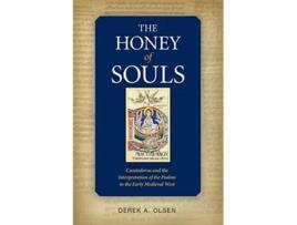 Livro The Honey of Souls Cassiodorus and the Interpretation of the Psalms de Derek A Olsen (Inglês)