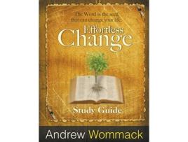 Livro Effortless Change Study Guide de Andrew Wommack (Inglês)