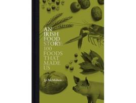 Livro An Irish Food Story de Jp Mcmahon (Inglês)