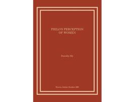 Livro Philos Perception of Women Brown Judaic Studies de Dorothy Sly (Inglês)